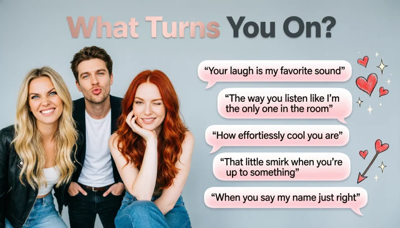 best responses to what turns you on