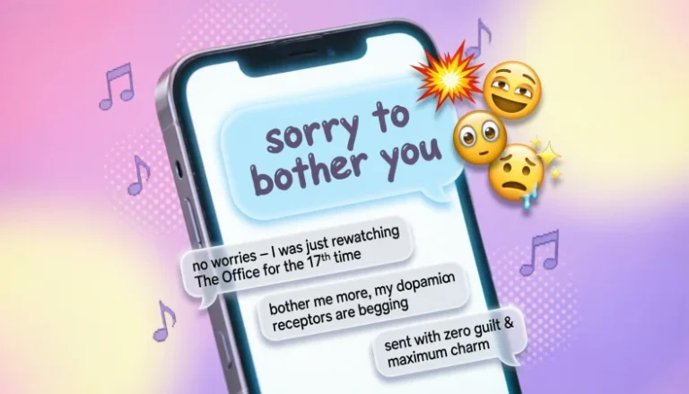 sorry to bother you